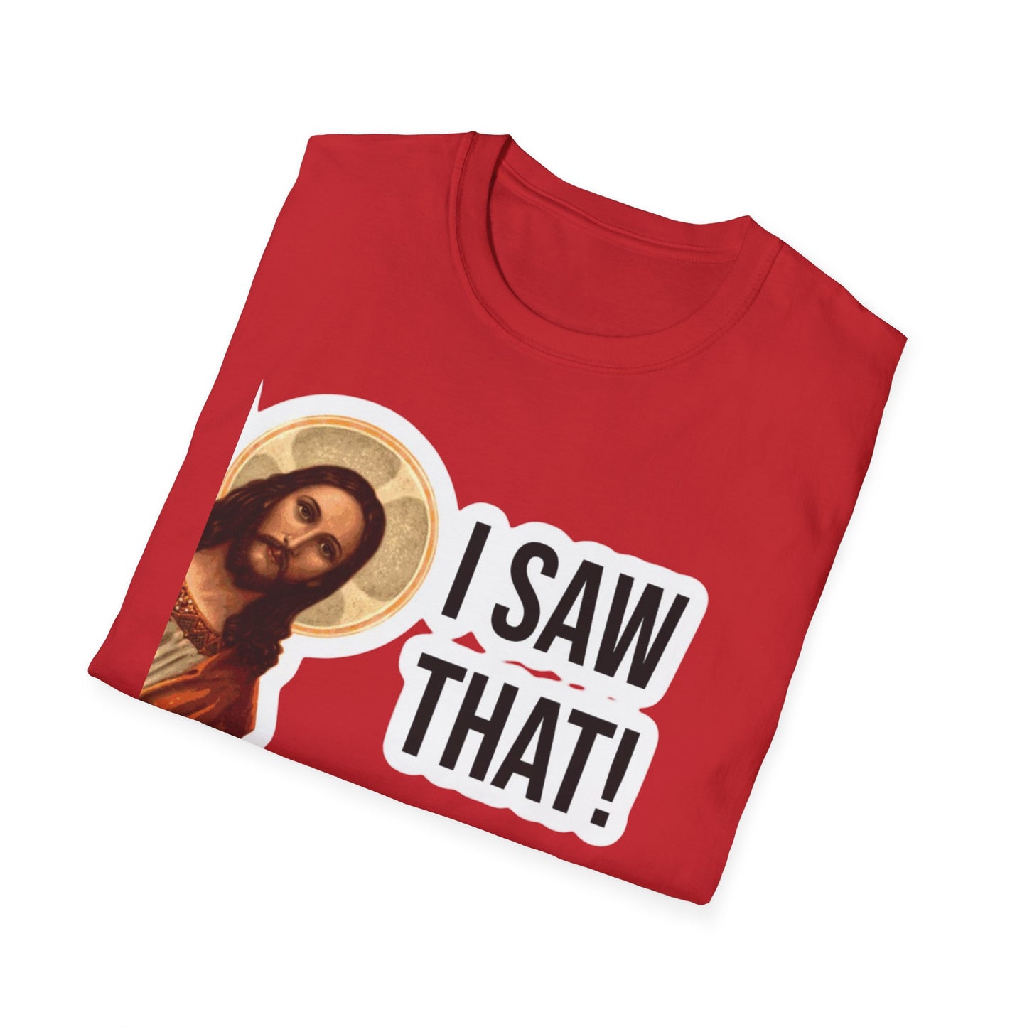 Religious T-Shirt — 'I Saw That!' Jesus Graphic Tee