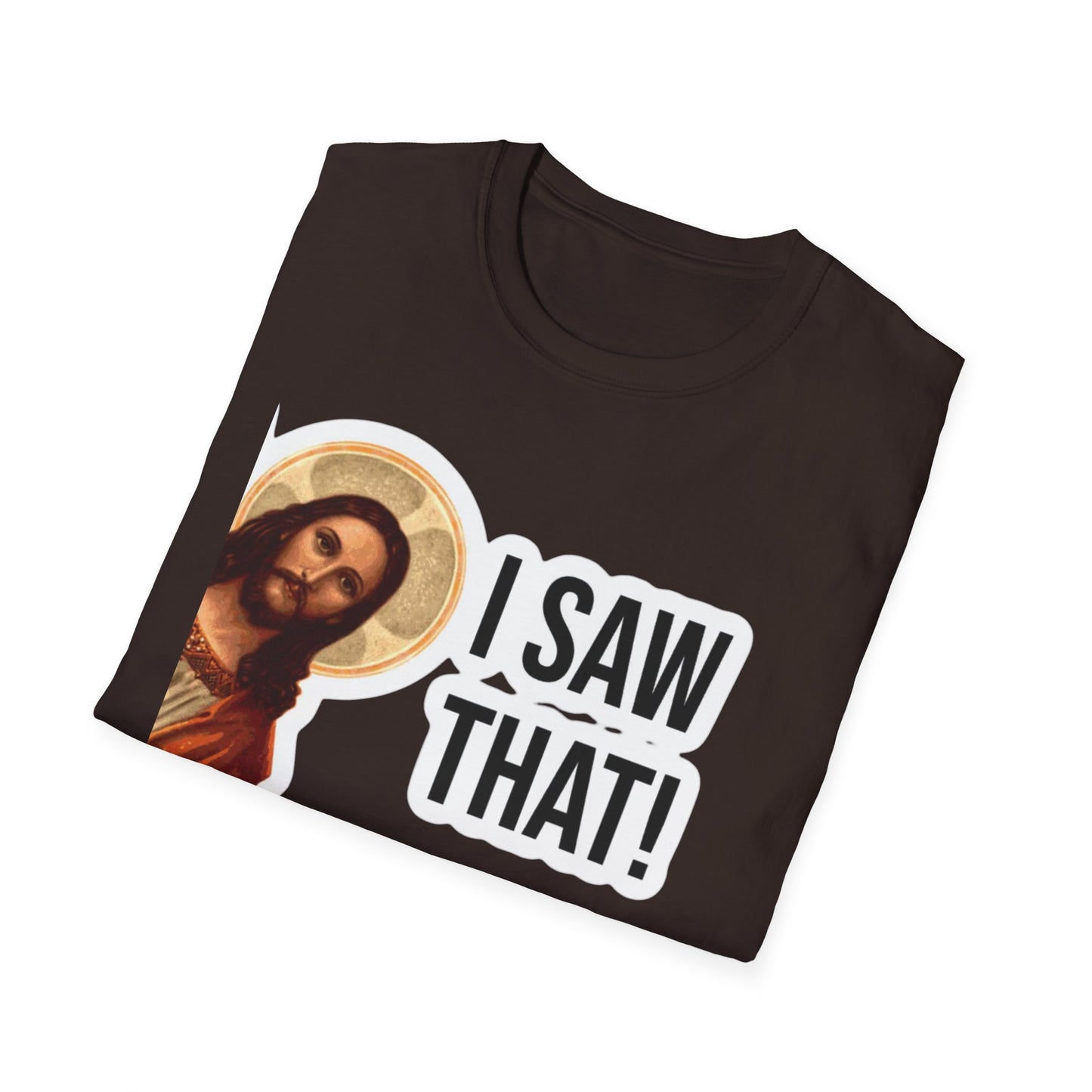 Religious T-Shirt — 'I Saw That!' Jesus Graphic Tee