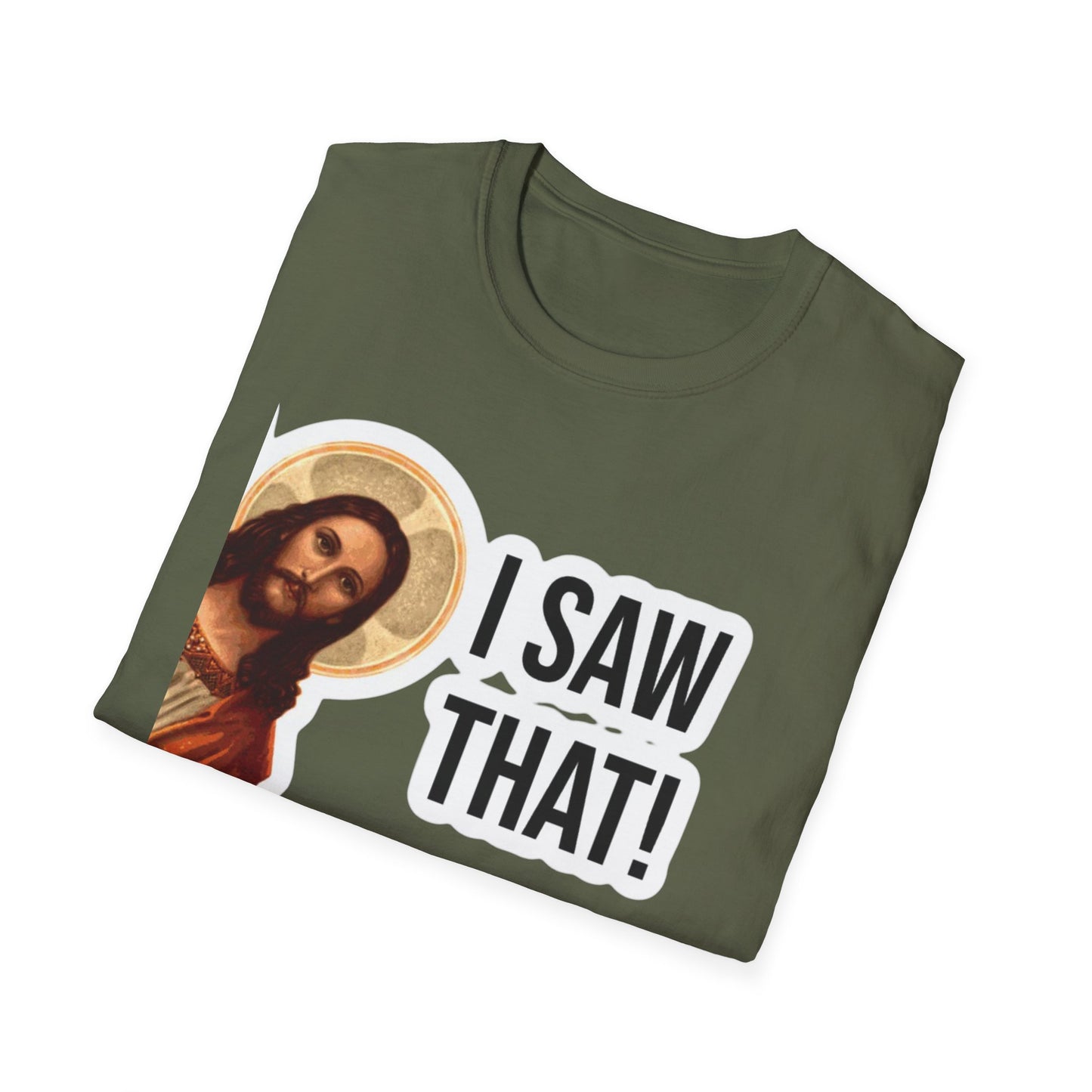 Religious T-Shirt — 'I Saw That!' Jesus Graphic Tee