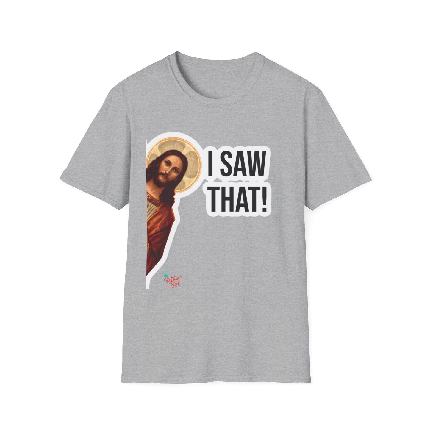 Religious T-Shirt — 'I Saw That!' Jesus Graphic Tee