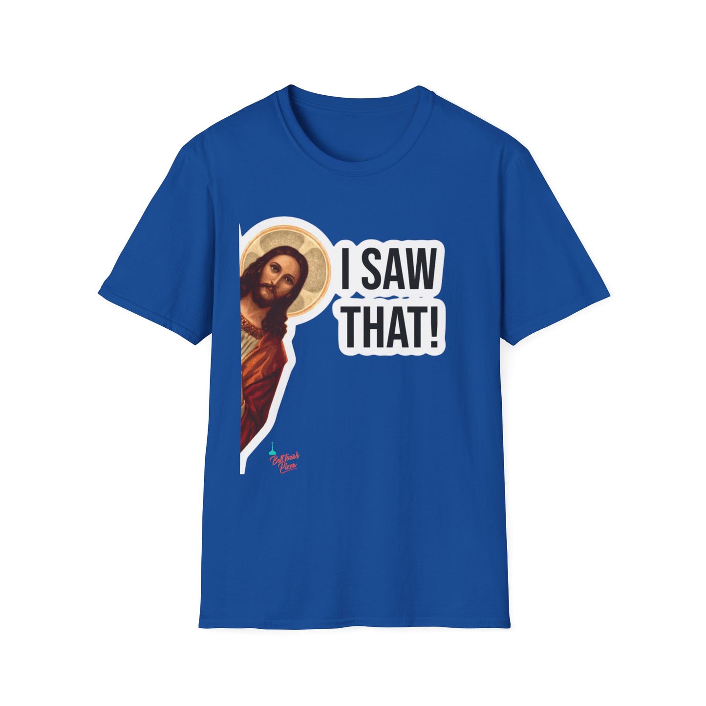 Religious T-Shirt — 'I Saw That!' Jesus Graphic Tee