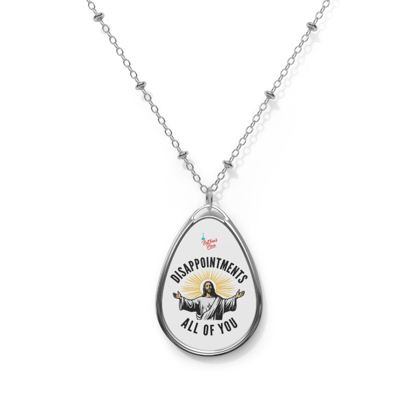 Oval Necklace — 'Disappointments All of You' Teardrop Pendant Necklace