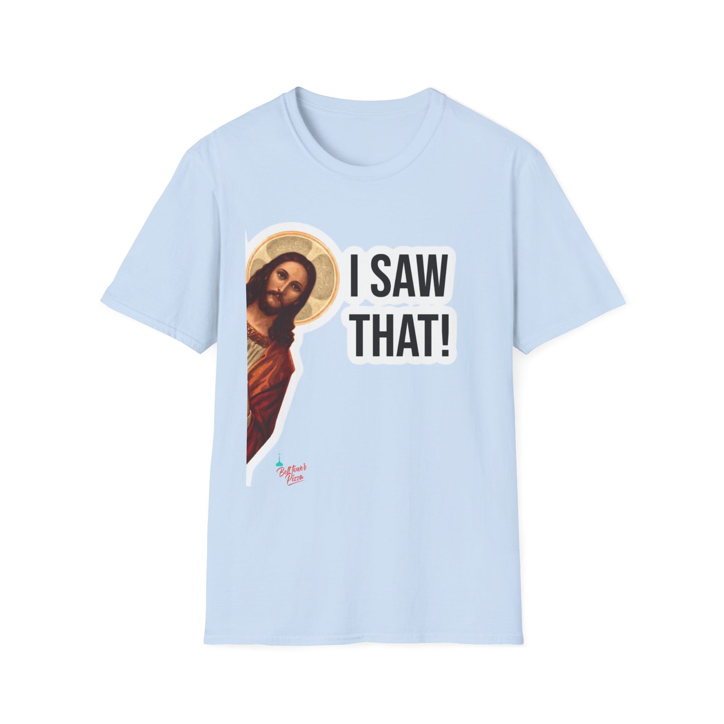 Religious T-Shirt — 'I Saw That!' Jesus Graphic Tee