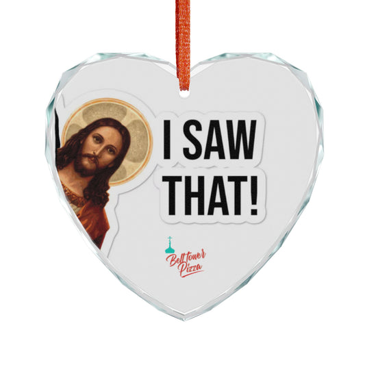 Funny 'I Saw That!' Heart Glass Ornament — Religious Holiday Décor