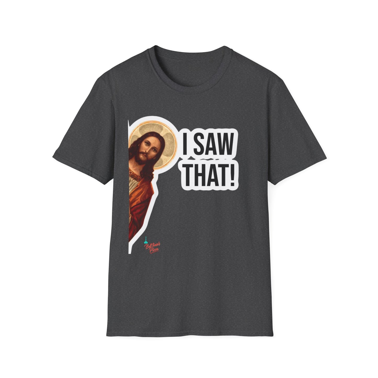 Religious T-Shirt — 'I Saw That!' Jesus Graphic Tee