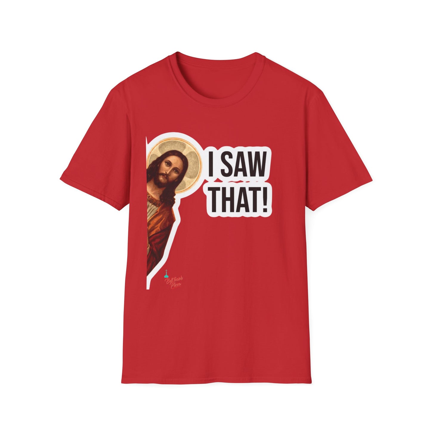 Religious T-Shirt — 'I Saw That!' Jesus Graphic Tee