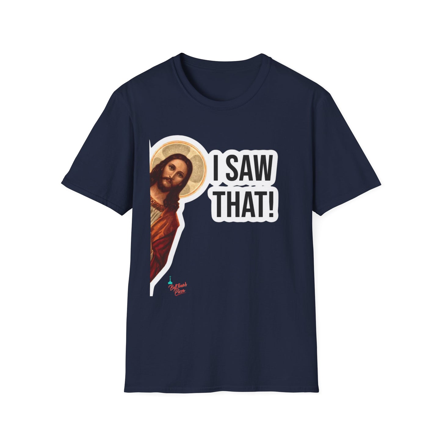Religious T-Shirt — 'I Saw That!' Jesus Graphic Tee