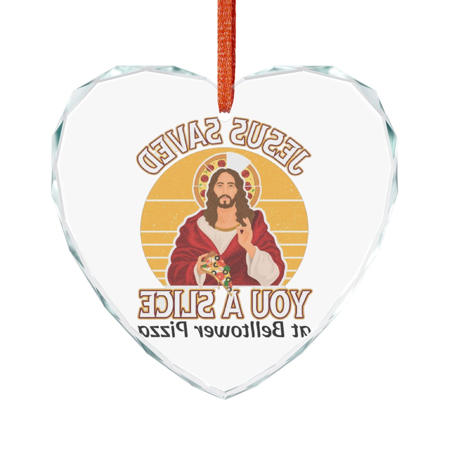 Heart Crystal Ornament — “Jesus Saved You a Slice” Retro Pizza Prayer Keepsake